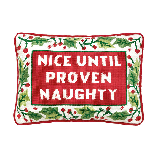 Nice Until Proven Needlepoint Pillow
